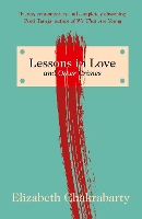 Book Cover for Lessons in Love and Other Crimes by Elizabeth Chakrabarty