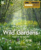 Book Cover for Wild Gardens by Stephanie Mahon, National Trust Books