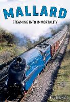 Book Cover for Mallard: Steaming Into Immortality by Robin Jones