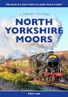 Book Cover for Steaming over the North Yorkshire Moors by Robin Jones