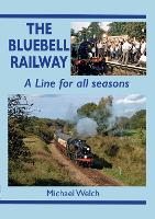 Book Cover for The Bluebell Railway by Michael Welch