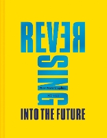 Book Cover for Reversing Into The Future: New Wave Graphics 1977–1990 by Andrew Krivine