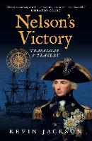 Book Cover for Nelson's Victory: Trafalgar & Tragedy by Kevin Jackson