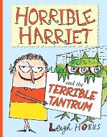 Book Cover for Horrible Harriet and the Terrible Tantrum by Leigh Hobbs