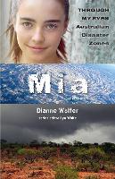 Book Cover for Mia: Through My Eyes - Australian Disaster Zones by Dianne Wolfer