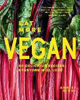 Book Cover for Eat More Vegan by Annie Rigg