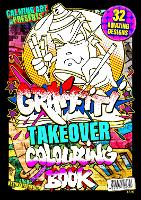 Book Cover for Graffiti Takeover - Colouring Book by Kevin Fitzpatrick