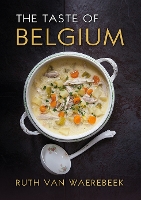 Book Cover for The Taste of Belgium by Ruth Van Waerebeek