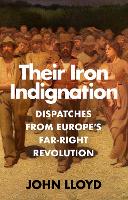 Book Cover for Their Iron Indignation by John Lloyd