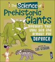 Book Cover for The Science of Prehistoric Giants by Ian Graham