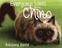 Book Cover for Everyone Loves Chino by Anthony David