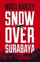 Book Cover for Snow over Surabaya by Nigel Barley