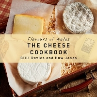 Book Cover for Flavours of Wales: Cheese Cookbook, The by Gilli Davies