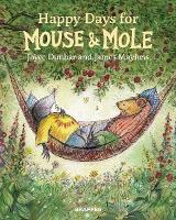 Book Cover for Mouse and Mole: Happy Days for Mouse and Mole by Joyce Dunbar