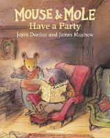 Book Cover for Mouse & Mole Have a Party by Joyce Dunbar