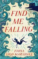 Book Cover for Find Me Falling by Fiona Vigo Marshall