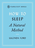 Book Cover for How to Sleep: A Natural Method by Lucinda Ford