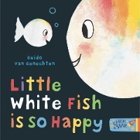 Book Cover for Little White Fish is so Happy by Guido van Genechten