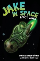 Book Cover for Robot Games by Candice Lemon-Scott