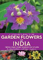 Book Cover for A Naturalist's Guide to the Garden Flowers of India by Pradeep Sachdeva, Vidya Tongbram