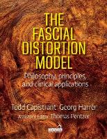 Book Cover for The Fascial Distortion Model by Todd Capistrant, Georg Harrer, Thomas Pentzer