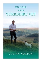 Book Cover for On Call with a Yorkshire Vet by Julian Norton