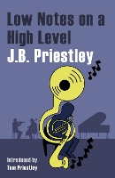 Book Cover for Low Notes on a High Level by JB Priestley