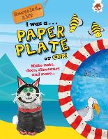 Book Cover for I Was A Paper Plate or Cup - Recyled Art by Emily Kington