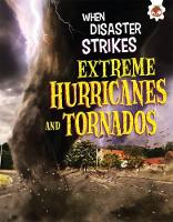 Book Cover for Extreme Hurricanes and Tornadoes by John Farndon