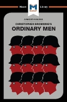 Book Cover for An Analysis of Christopher R. Browning's Ordinary Men by Tom Stammers, James Chappel