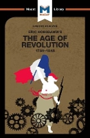 Book Cover for An Analysis of Eric Hobsbawm's The Age Of Revolution by Tom Stammers