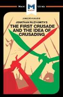 Book Cover for An Analysis of Jonathan Riley-Smith's The First Crusade and the Idea of Crusading by Damien Peters