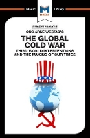 Book Cover for An Analysis of Odd Arne Westad's The Global Cold War by Patrick Glenn, Bryan Gibson