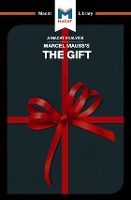 Book Cover for An Analysis of Marcel Mauss's The Gift by The Macat Team