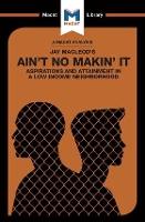 Book Cover for An Analysis of Jay MacLeod's Ain't No Makin' It by Anna Seiferle-Valencia