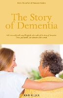 Book Cover for The Story of Dementia by John Killick