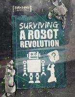 Book Cover for Surviving a Robot Revolution by Charlie Ogden, Danielle Webster-Jones