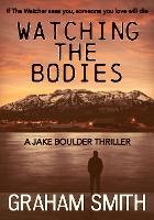 Book Cover for Watching the Bodies by Graham Smith