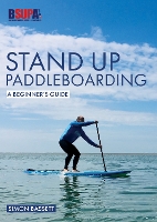 Book Cover for Stand Up Paddleboarding: A Beginner's Guide by Simon Bassett