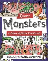 Book Cover for How to Draw Scary Monsters and Other Mythical Creatures by Toby Reynolds