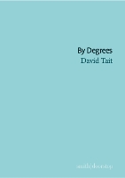Book Cover for By Degrees by David Tait