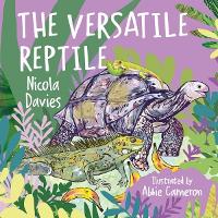 Book Cover for The Versatile Reptile by Nicola Davies