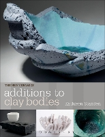 Book Cover for Additions to Clay Bodies by Kathleen Standen