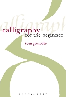 Book Cover for Calligraphy for the Beginner by Tom Gourdie