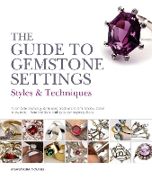 Book Cover for The Guide to Gemstone Settings by Anastasia Young