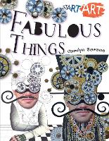 Book Cover for Start Art: Fabulous Things by Carolyn Scrace