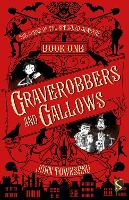 Book Cover for The Curse of the Speckled Monster: Book One: Graverobbers and Gallows by John Townsend