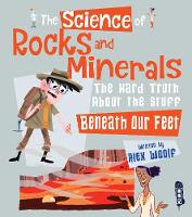 Book Cover for The Science of Rocks and Minerals by Alex Woolf