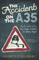 Book Cover for The Accident on the A35 by Graeme Macrae Burnet