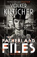 Book Cover for The Fatherland Files by Volker Kutscher